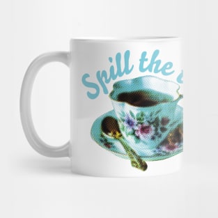 SPILL THE TEA | Teacup and quote Mug